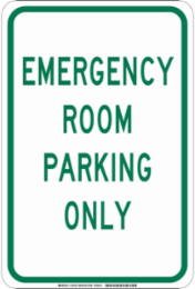 Emergency Room Parking Only Sign, 18" H x 12" W x 0.035" D, Aluminum