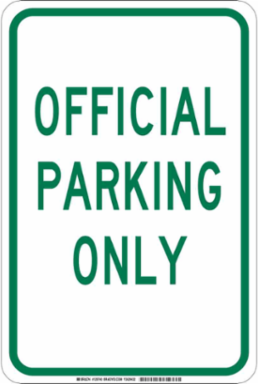 Official Parking Only Sign, 18" H x 12" W x 0.006" D, Polyester
