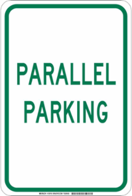 Parallel Parking Sign, 18" H x 12" W x 0.06" D, Polystyrene