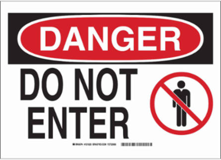DANGER Do Not Enter w/Pictogram Sign, 7" H x 10" W x 0.006" D, Polyester