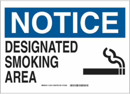 NOTICE Designated Smoking Area Sign, 7" H x 10" W x 0.1" D, Fiberglass