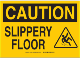 CAUTION Slippery Floor w/Pictogram Sign, 7" H x 10" W x 0.006" D, Polyester