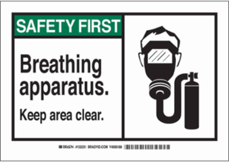 SAFETY FIRST Breathing Apparatus. Keep Area Clear. Sign, 10" H x 14" W x 0.006" D, Polyester