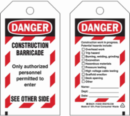 Isolation Blind Tags, CONSTRUCTION BARRICADE Only authorized personnel permitted to enter SEE OTHER SIDE