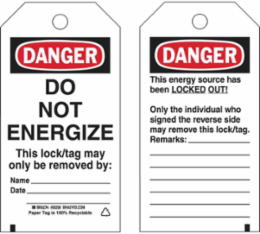DANGER Do Not Energize, This Energy Source Has Been Locked Out!