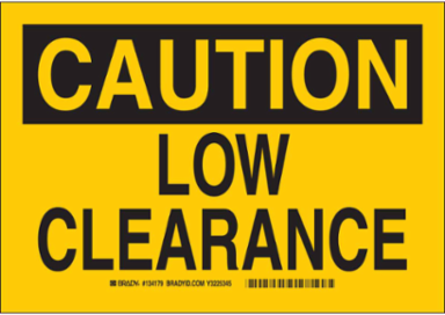 CAUTION Low Clearance Sign 10 Inch H x 14 Inch W, Durable Non-Reflective Aluminum