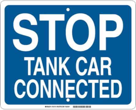 Stop Tank Car Connected Sign, 12" H x 15" W x 0.090" D, Aluminum, White on Blue