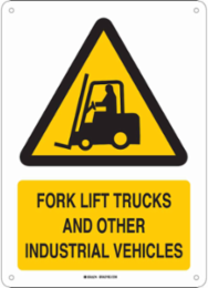 Forklift Trucks And Other Industrial Vehicles Sign, 14" H x 10" W x 0.035" D, Aluminum