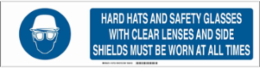 Hard Hats And Safety Glasses With Clear Lenses And Side Shields Must Be Worn Sign, Polystyrene
