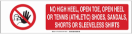 No High Heel, Open Toe, Open Heel Or Tennis (Athletic) Shoes, Sandals, Shorts Or Sleeveless Shirts Sign, Polystyrene