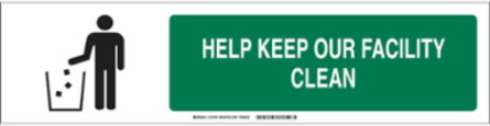 Help Keep Our Facility Clean Sign, Polystyrene
