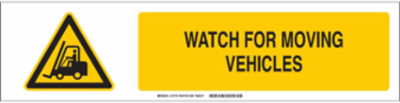 Watch For Moving Vehicles Sign, 6" H x 23.875" W x 0.06" D, Polystyrene