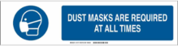 Dust Masks Are Required At All Times Sign, Polystyrene