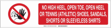 No High Heel, Open Toe, Open Heel Or Tennis (Athletic) Shoes, Sandals, Shorts Or Sleeveless Shirts Sign, Aluminum
