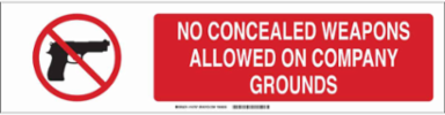 No Concealed Weapons Allowed On Company Grounds Sign, Aluminum