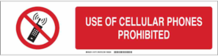 Use Of Cellular Phones Prohibited Sign, 6" H x 23.875" W x 0.035" D, Aluminum