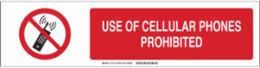 Use Of Cellular Phones Prohibited Sign, 6" H x 23.875" W x 0.035" D, Aluminum