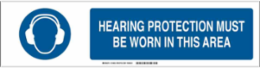 Hearing Protection Must Be Worn In This Area Sign, 6" H x 23.875" W x 0.035" D, Aluminum