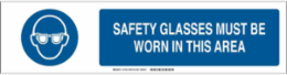 Safety Glasses Must Be Worn In This Area Sign, 6" H x 23.875" W x 0.035" D, Aluminum