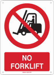 No Forklift Sign, 14" H x 10" W x 0.035" D, Aluminum