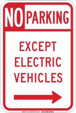 No Parking Except Electric Vehicles Sign, 18" H x 12" W x 0.090" D, Aluminum, Arrow Direction Right