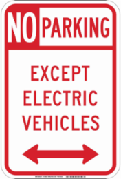 No Parking Except Electric Vehicles Sign, 18" H x 12" W x 0.090" D, Aluminum, Arrow Direction Dual