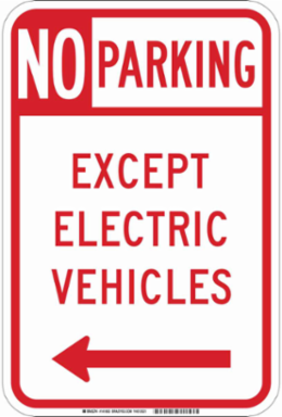 No Parking Except Electric Vehicles Sign, 18" H x 12" W x 0.090" D, Aluminum, Arrow Direction Left