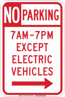 No Parking 7Am-7Pm Except Electric Vehicles Sign, 18" H x 12" W x 0.090" D, Aluminum, Arrow Direction Right