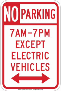 No Parking 7Am-7Pm Except Electric Vehicles Sign, 18" H x 12" W x 0.090" D, Aluminum, Arrow Direction Dual