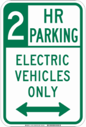 2 Hr Electric Vehicle Parking Sign, 18 Inch H x 12 Inch W, Reflective Aluminum