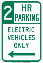 2 Hour Parking Electric Vehicles Only Sign, 18 Inch H x 12 Inch W, Aluminum