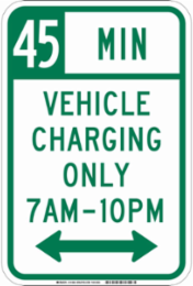 45 Min Vehicle Charging Only Sign, 18 Inch x 12 Inch x 0.090 Inch, Aluminum