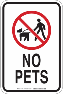 No Pets Sign, 18 " H x 12 " W x 0.035 " D, Aluminum