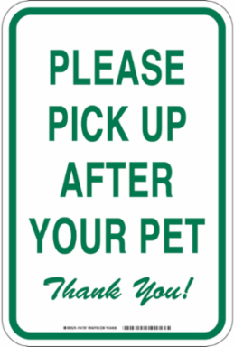 Please pick Up After Your pet thank you Sign, 18 " H x 12 " W x 0.035 " D, Aluminum