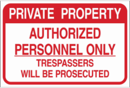 Private Property Authorized Personnel Only Trespassers Will Be Prosecuted Sign, 12" H x 18" W x 0.090" D