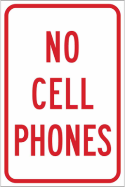 No Cell Phones No Cell Phones Sign, 18" H x 12" W x 0.090" D, Red on White
