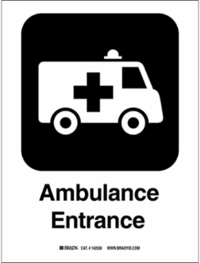 Ambulance Entrance Sign, 10 Inch H x 7 Inch W x 0.06 Inch D, Polystyrene