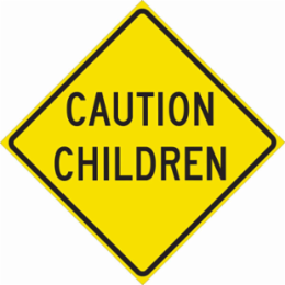 Caution Children Sign, 24" H x 24" W x 0.090" D, Aluminum