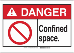DANGER Confined Space. Sign, 7" H x 10" W x 0.06" D, Polystyrene