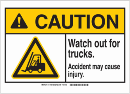 CAUTION Watch Out For Trucks. Accident May Cause Injury. Sign, 7" H x 10" W x 0.006" D, Polyester