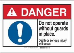 DANGER Do Not Operate Without Guards In Place Sign, 3.5" H x 5" W x 0.006" D, Polyester