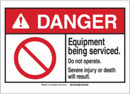 DANGER Equipment Being Serviced. Do Not Operate. Severe Injury Or Death Will Result. Sign, 7" H x 10" W x 0.006" D, Polyester