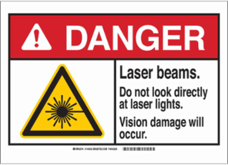 DANGER Laser Beams. Do Not Look Directly At Laser Lights. Vision Damage Will Occur. Sign, 10" H x 14" W x 0.06" D, Polystyrene
