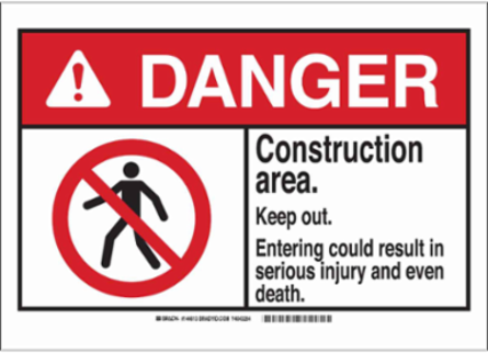 DANGER Construction Area. Keep Out. Entering Could Result In Serious Injury And Even Death. Sign, 10" H x 14" W x 0.006" D