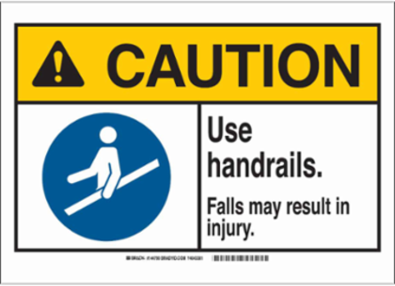 CAUTION Use Handrails. Falls May Result In Injury. Sign, 10" H x 14" W x 0.06" D, Polystyrene