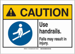 CAUTION Use Handrails. Falls May Result In Injury. Sign, 10" H x 14" W x 0.006" D, Polyester