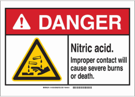 DANGER Nitric Acid. Improper Contact Will Cause Severe Burns Or Death. Sign, 10" H x 14" W x 0.06" D, Polystyrene