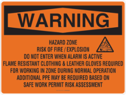 WARNING Hazard Zone Risk Of Fire/Explosion Do Not Enter When Alarm Is Active Flame Resistant Sign, Black on Orange, 36 " H x 48 " W, Aluminum