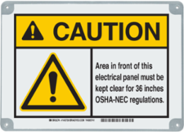 ToughWash CAUTION Area In Front Of This Electrical Panel Must Be Kept Clear For 36" OSHA-NEC Regulations. Sign, 10" H x 14" W, Polypropylene