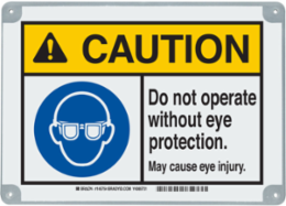 ToughWash CAUTION Do Not Operate Without Eye Protection. May Cause Eye Injury. Sign, 7" H x 10" W x 0.098" D, Polypropylene